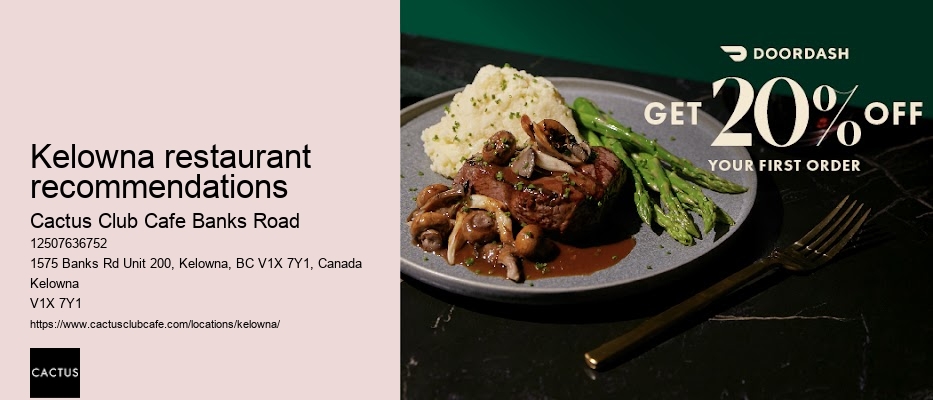 Kelowna restaurant with upscale atmosphere