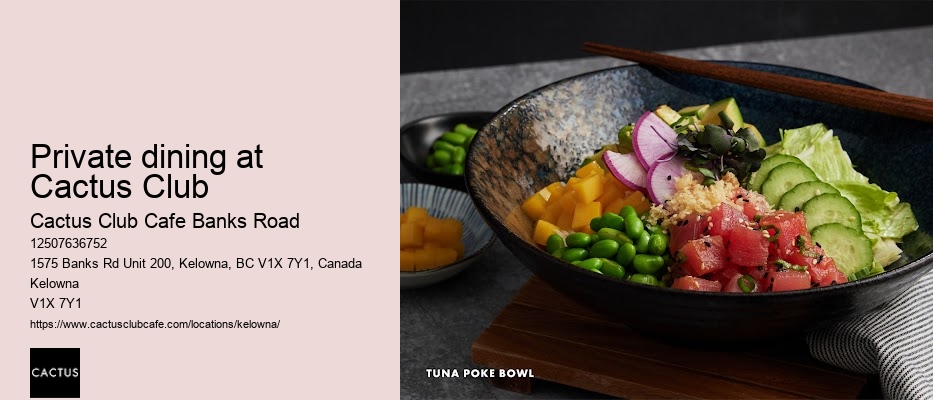 Cactus Club Cafe Banks Road culinary delights