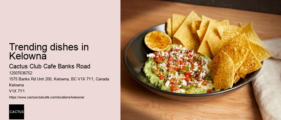 Cactus Club chef's seasonal creations